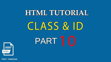 HTML Tutorial for Beginners Tamil - 10 - HTML CLASS & ID ATTRIBUTES