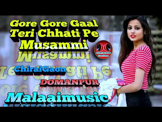 640px x 480px - Gore Gore Gaal Pe Teri Chhati Pe Musammi Malaai Music +ChiraiGaon +Domanpur  - YouTube