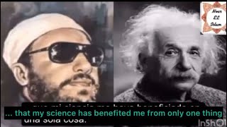 Albert Einstein's last words before he died - By AbdelHamid Kishk