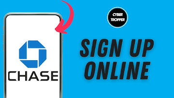 How to Sign Up for Chase Bank Online
