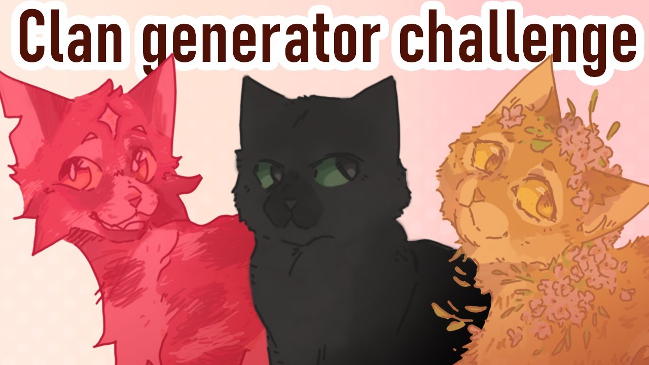 Warrior cats clan generator challenge part 1 youtube