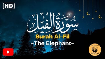 Surah Al-Fil (The Elephant) with English translation | سورة الفيل