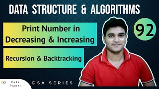 L-92 | Print Number in decreasing & incresing order | Recursion & Backtracking | DSA Series #dsa