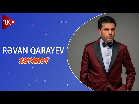 Revan Qarayev - Xeyanet (Official Music Video)