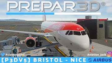 [P3Dv5] FULL FLIGHT | Bristol 🇬🇧 - Nice 🇫🇷 | VATSIM | easyJet Fslabs A320-X l EZY6109 |