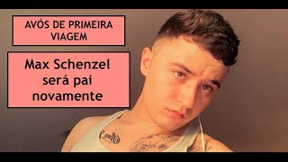Max Schenzel será pai novamente - Avós de Primeira Viagem Profile