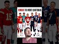 Remove The Worst QB #NFL #Football #Mahomes #Brady #Rankings #shorts #sports