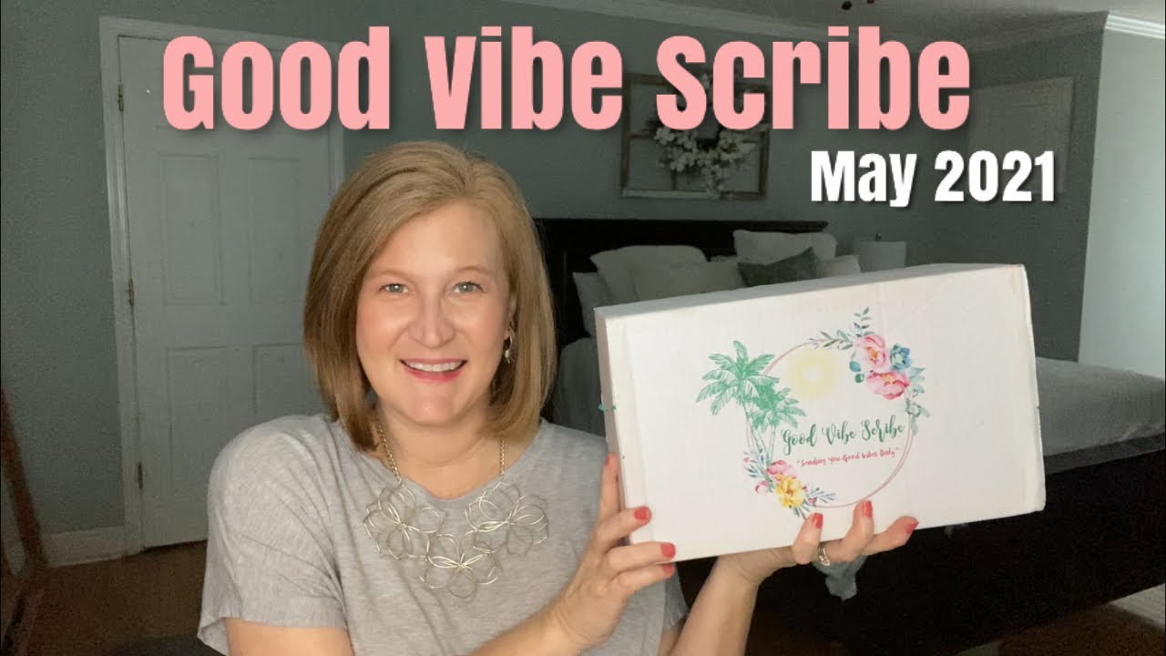 Good Vibe Scribe | May 2021