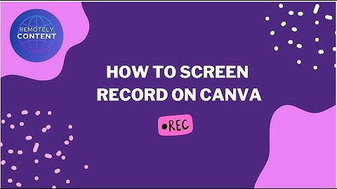 Canva Beginner: How to Screen Record and Save Audio & Video as One File