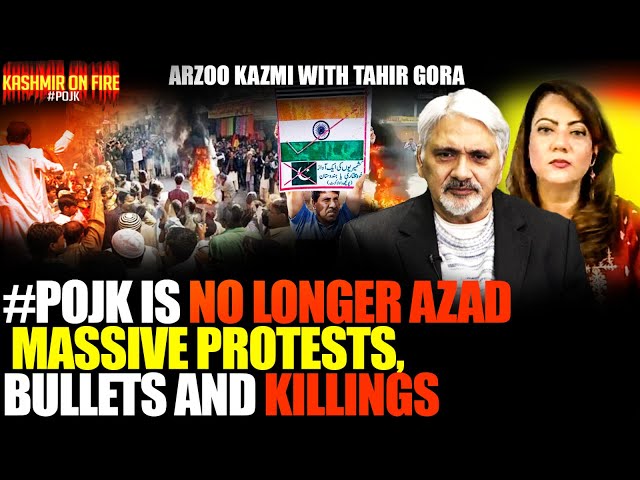 #POJK is no longer Azad - Massive Protests, Bullets and Killings - Arzoo Kazmi with Tahir Gora class=