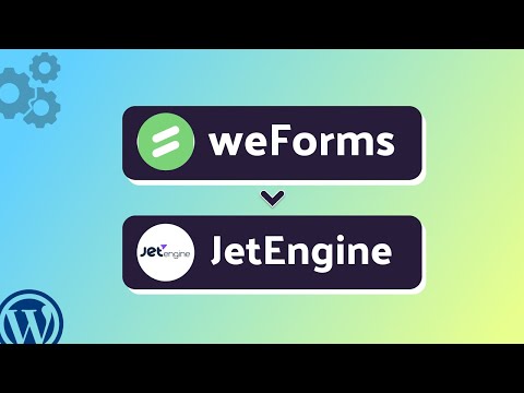Integrating weForms with JetEngine | Step-by-Step Tutorial | Bit Integrations