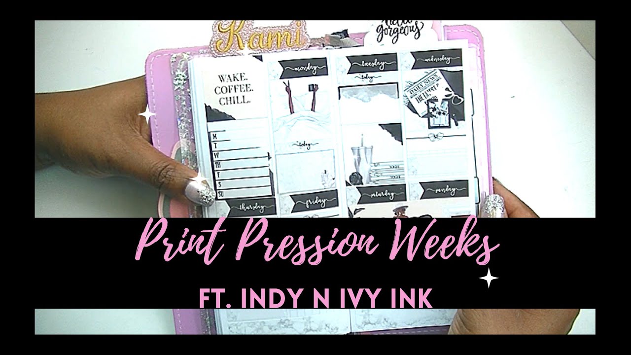 Print Pression Weeks ft Indy N Ivy
