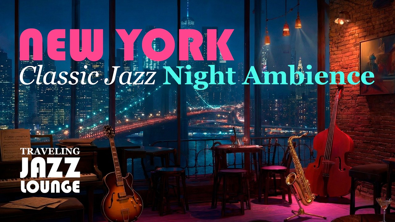 New York Jazz Lounge | Classic American Jazz Night Ambience