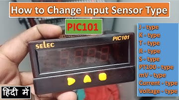 Selec Temperature controller PIC 101 | How to change sensor type in Select PIC 101 | Selec PIC 1021