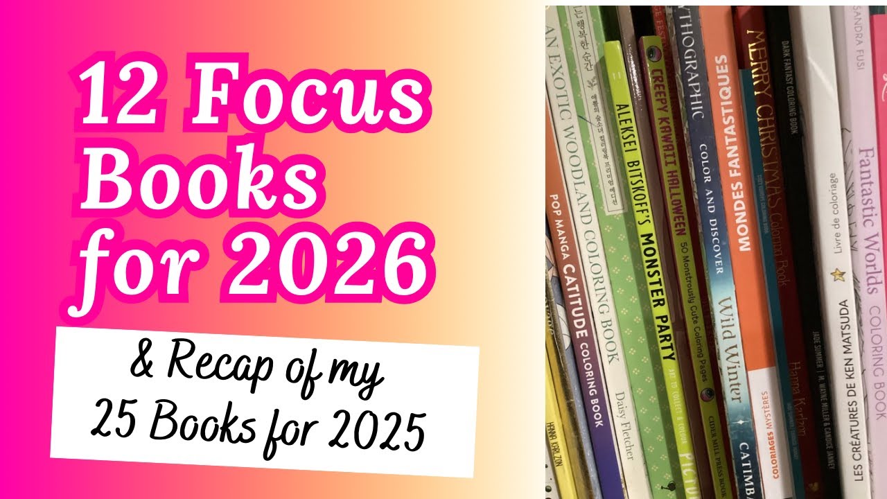 12 Focus Books for 2026 and Recap of 25 Books for 2025
