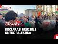 Jalan Diplomasi Brussels untuk Memperjuangkan Palestina Merdeka