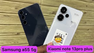 Samsung a55 5g frente al Xiaomi redmi note 13 pro plus