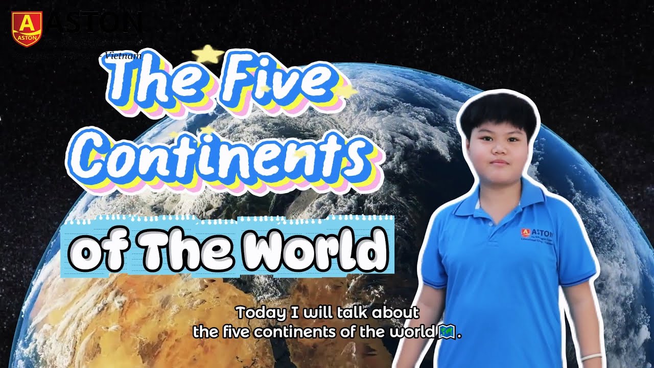 🌍 EXPLORE THE FIVE CONTINENTS WITH ASTON STUDENT – BEAN! | ASTON GEOGRAPHY TOPIC SERIES