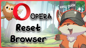 How to Reset Opera Browser | Reset Opera GX Browser | Restore Default Settings (Full Guide)