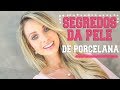 5 PASSOS PARA TER PELE DE PORCELANA! 🙌🏼 (INCLUI RECEITINHA CASEIRA!!) | Lorrayne Mavromatis