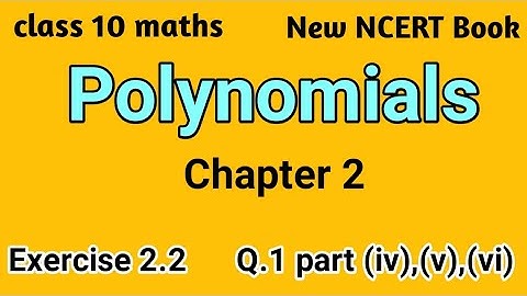 Polynomials class 10 maths chapter 2 ex. 2.2 Q 1 part (iv),(v),(vi) // New Ncert book 2024// cbse