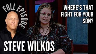 The Steve Wilkos Show S2E75 / WHERE'S THAT FIGHT FOR YOUR SON / full episodes