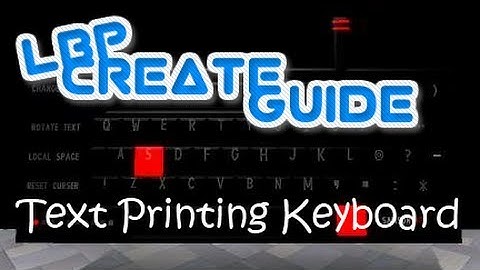 LBP2 Create Guide: Text Printing Keyboard