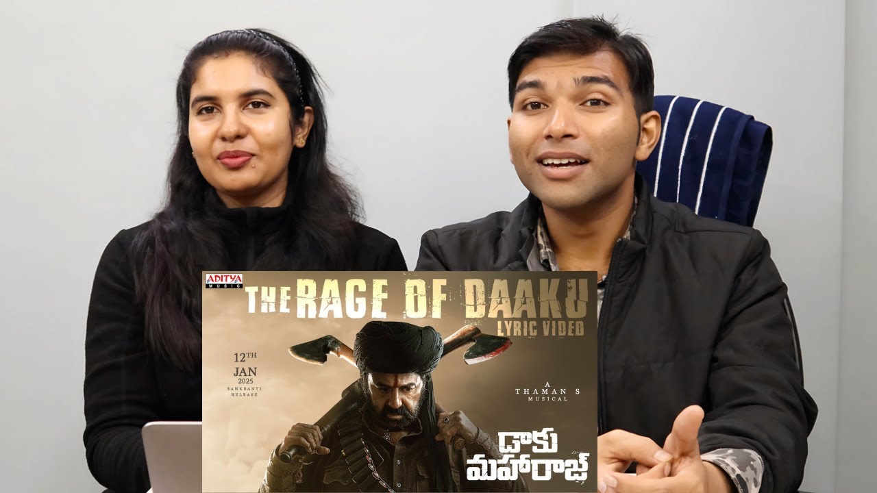 The Rage of Daaku Lyric Video Reaction | Daaku Maharaaj | Nandamuri Balakrishna