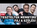 TRIÓ - TESZTELTÜK MENNYIRE FÁJ A SZÜLÉS!