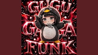 Download Lagu GUGU GAGA FUNK Download Lagu GUGU GAGA FUNK