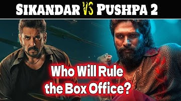 🔥 "Sikandar vs Pushpa 2: The Ultimate Box Office Battle – Who Will Reign Supreme?" 🔥Jazz Flick Talk
