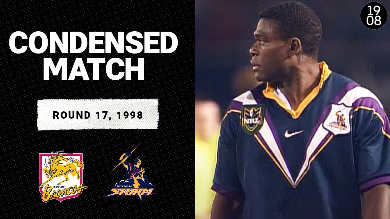 Brisbane Broncos vs. Melbourne Storm | Round 17, 1998 | Condensed Match | NRL Throwback