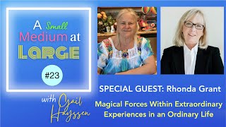 Rhonda Grant: Magical Forces Within Extraordinary Experiences in an Ordinary Life | ASMAL ep. 23