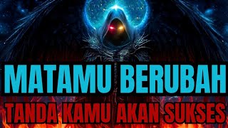 Jiwa Terpilih 3 Perubahan Di Matamu Ini Adalah Tanda Kesuksesanmu