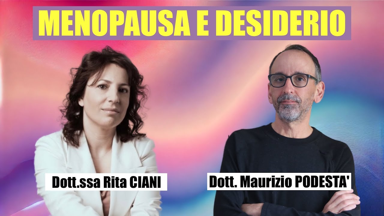 Desiderio e Menopausa: Come cambia la sessualità e cosa si può fare – con @ritacianisessuologa