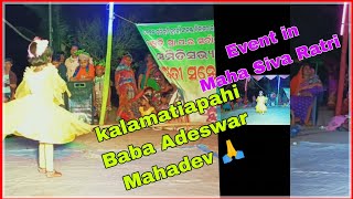 Kalamatiapahimahashivaratrievening Event2023Odishabaleswar2023