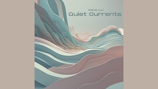 Klaus Lux  - Quiet Currents