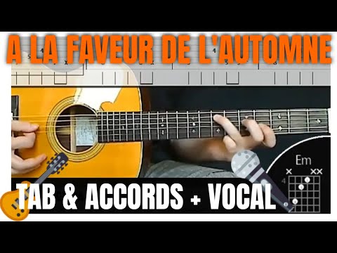A La Faveur De l'Automne - Tablature & accords + vocal