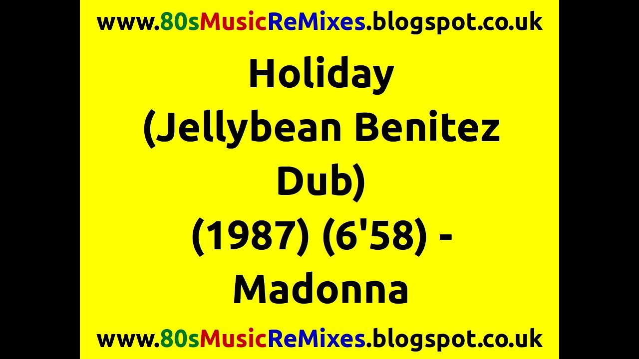 Holiday (Jellybean Benitez Dub) - Madonna | 80s Dance Music | 80s Club Music | 80s Club Mixes