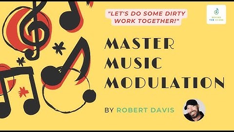 Master Music Modulation - Part 1 (Course Trailer)