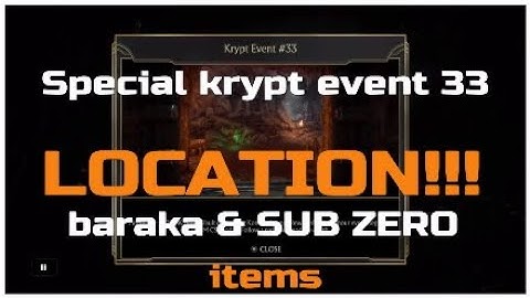 Krypt event location 33 * Baraka & SUB ZERO [ Kombat league items ] MK11 aftermath