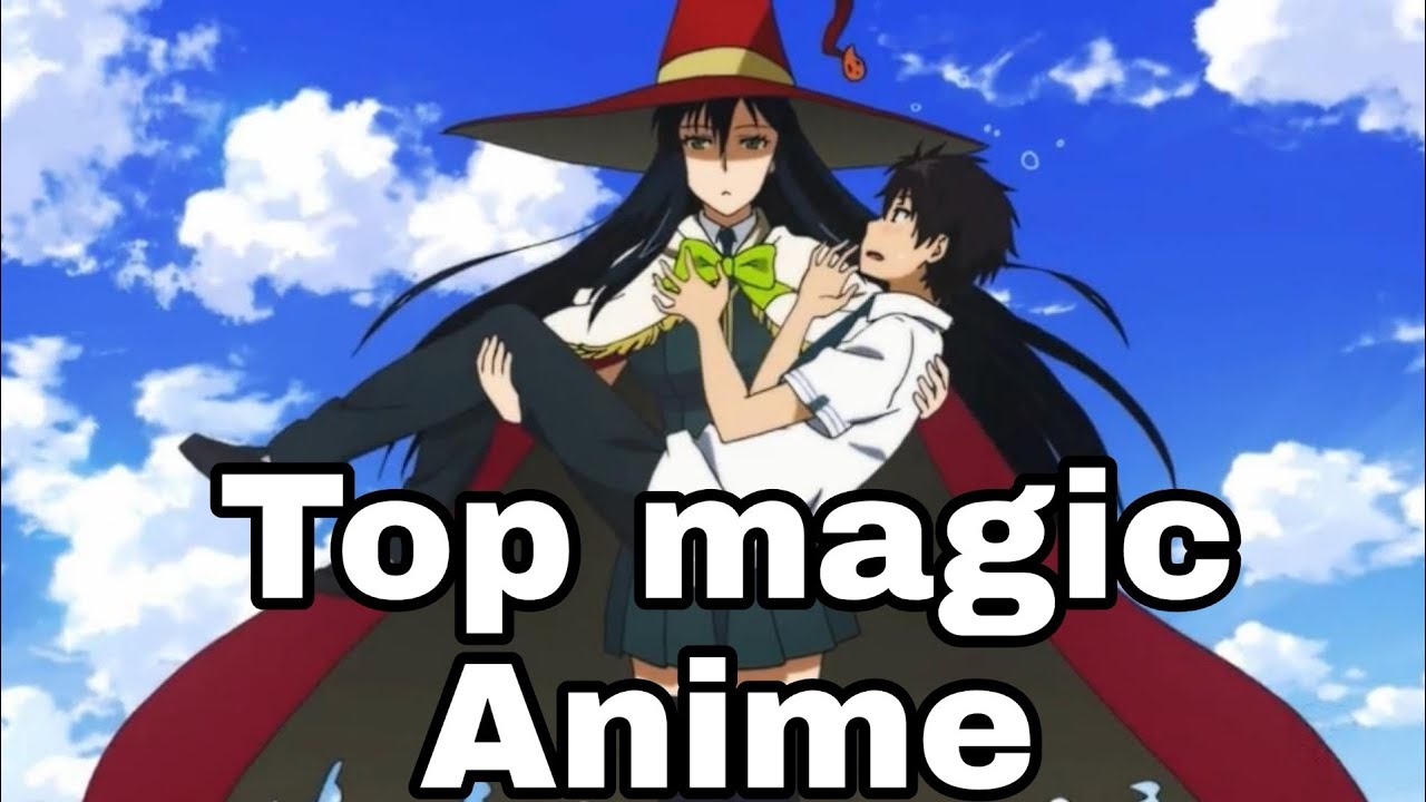 Top Magic Anime