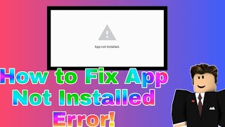 How to fix app not Installed error in android  | in 1 minute *TUTORIAL*
