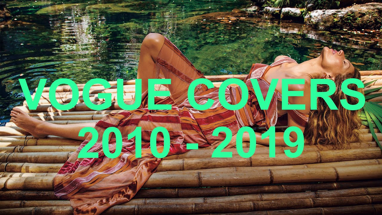Models with the most VOGUE COVERS | 2010 - 2019