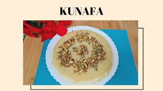 Kunafa Recipe / Arabic sweet  وصفة الكنافة / حلويات عربية