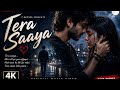 Tera Saaya (Official Music Video) | Heartbreak Anthem 2026