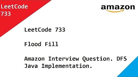 LeetCode 733  Flood Fill. Amazon Interview Question. DFS Java Implementation.