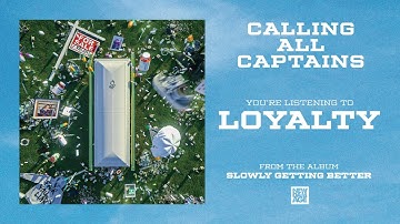Calling All Captains - Loyalty