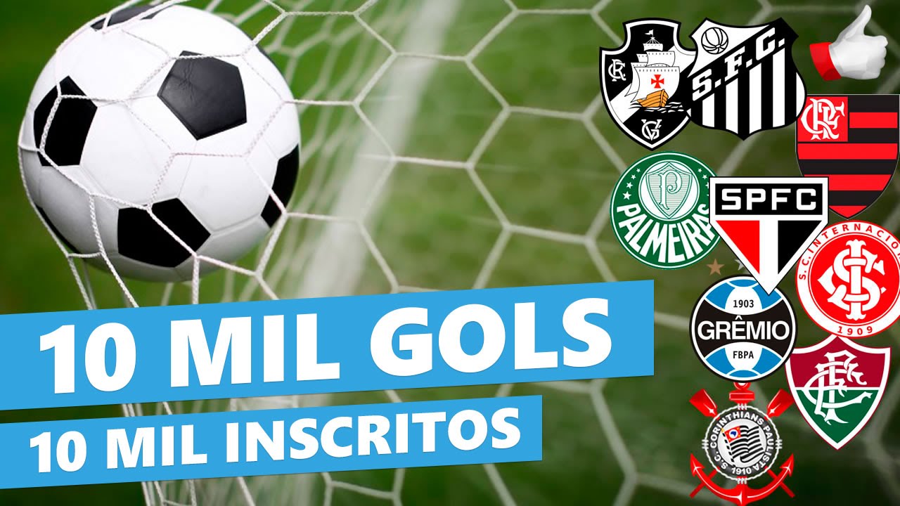 10 MIL GOLS na história do futebol o seu time já fez? YouTube 10 MIL GOLS na história do futebol o seu time já fez? YouTube