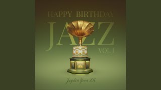 Happy Birthday Jazz (VOL 1)
